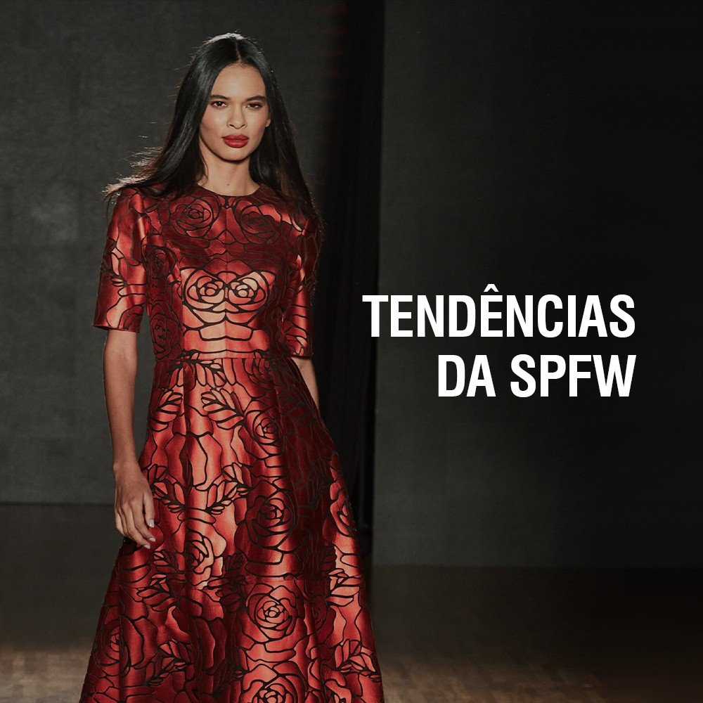 Spfw 2023 06 TendÊncias Para VocÊ Ficar De Olho