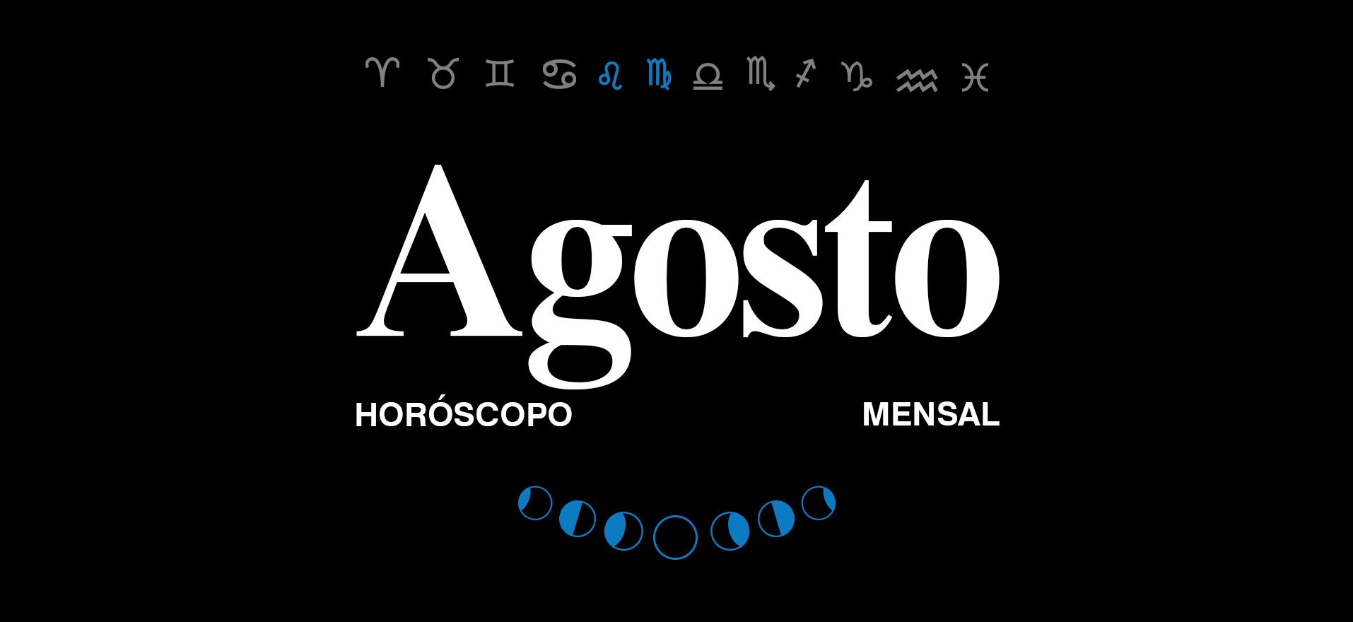 HORÓSCOPO DE AGOSTO 2025
