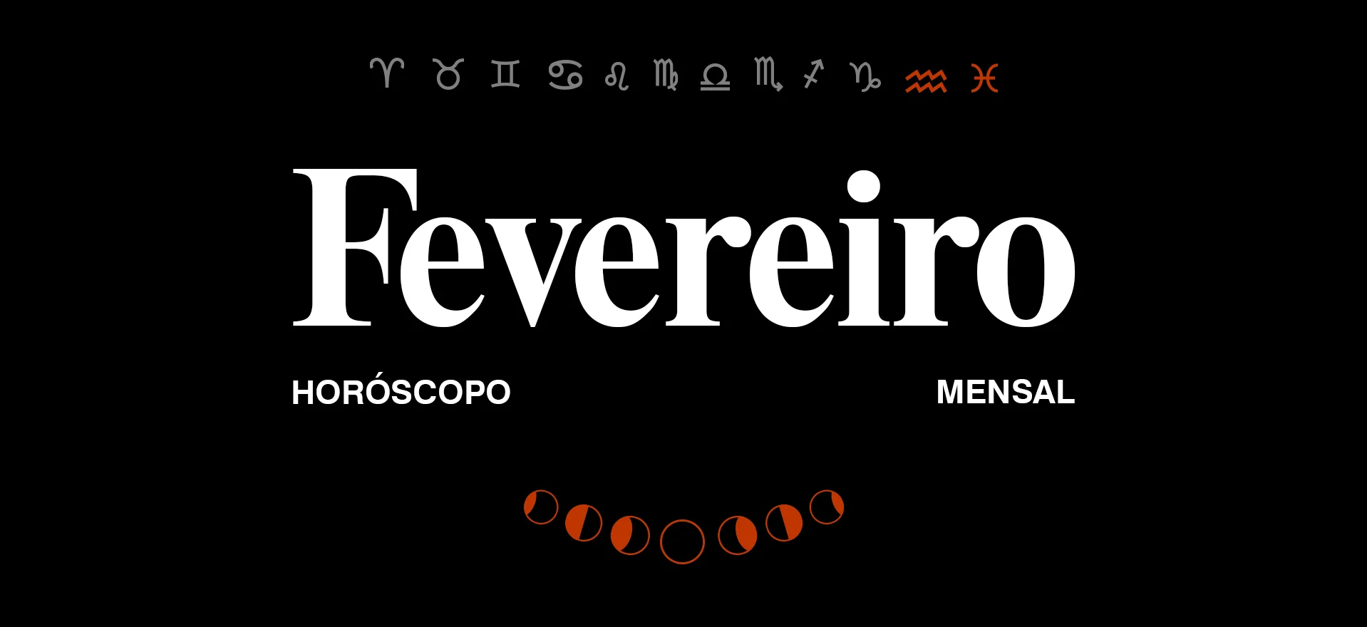 HORÓSCOPO DE FEVEREIRO 2026