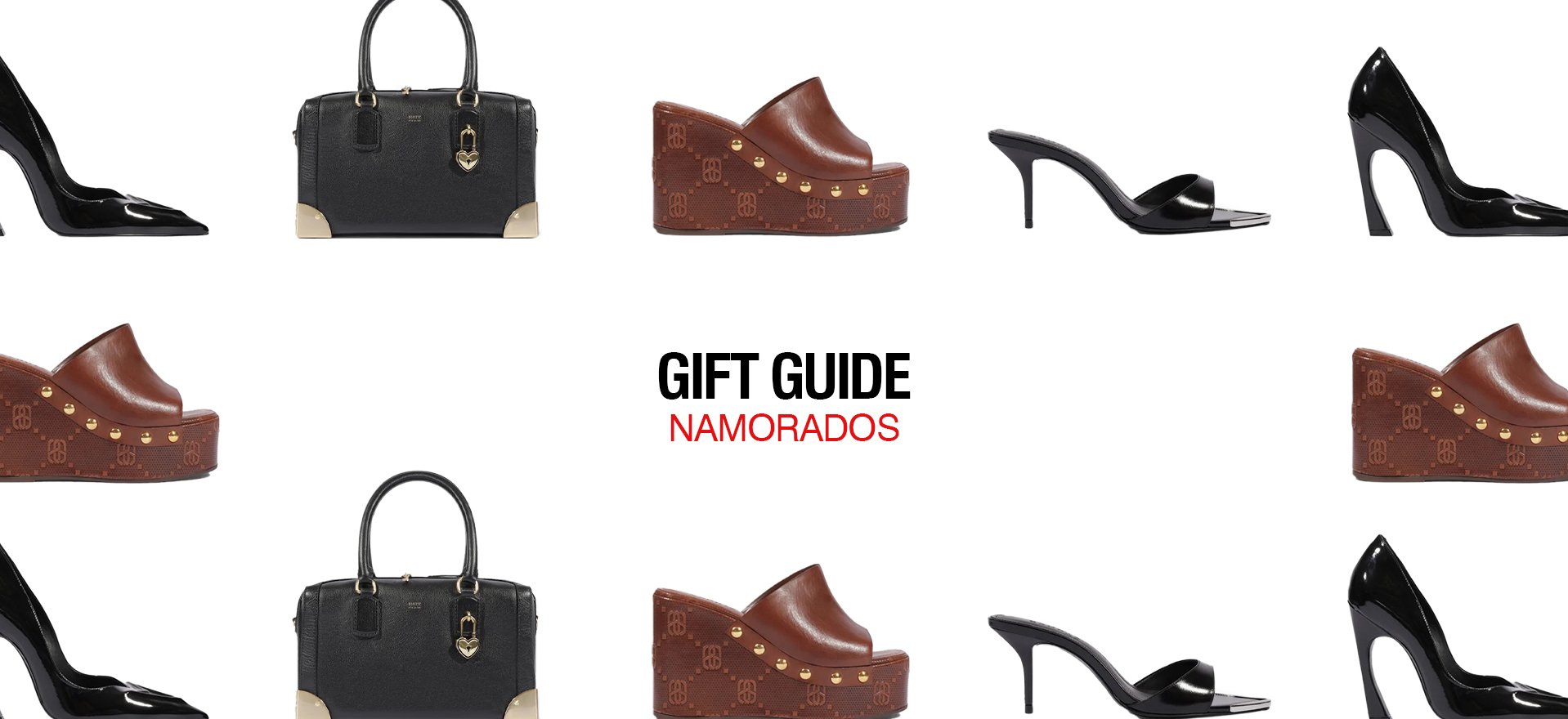 GIFT GUIDE: DIA DOS NAMORADOS